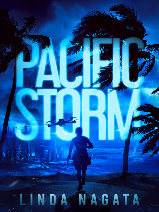 Title details for Pacific Storm by Linda Nagata - Available